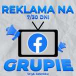 Reklama na grupie Facebook, 15 tyś. czlonków, 7/30 Dni