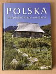 Polska. Najpiękniejsze miejsca. 2008 Tomasz Wójcik