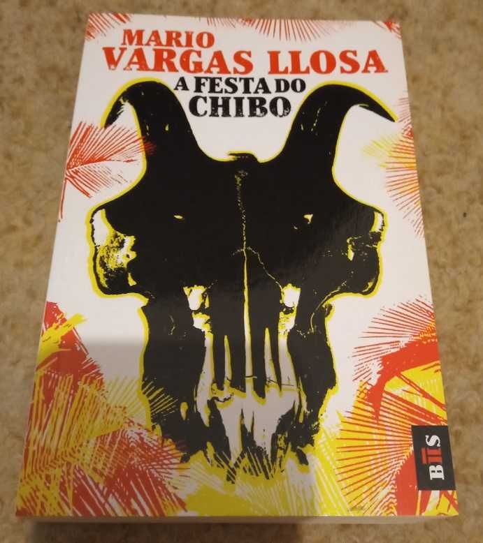 A Festa do Chibo - Mario Vargas Llosa