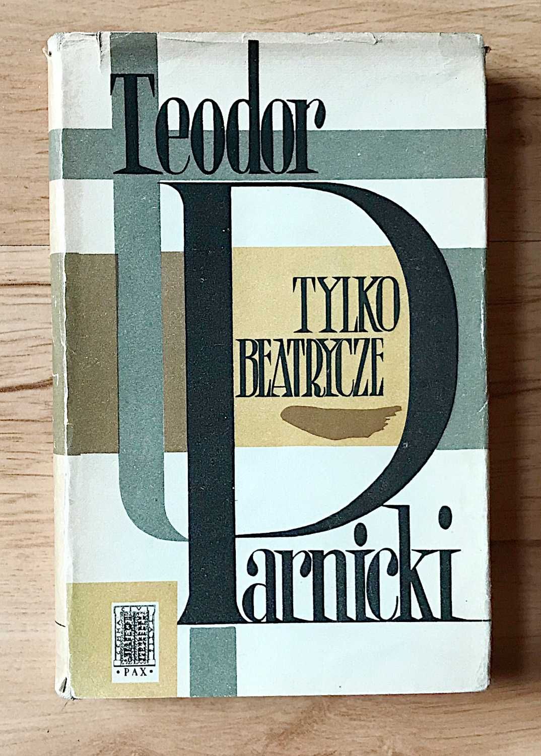 Teodor Parnicki Tylko Beatrycze +