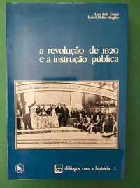 A Revolução de 1820 e a Instrução Pública - Luís Reis Torgal