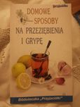 Domowe sposoby na przeziębienie i grypę
