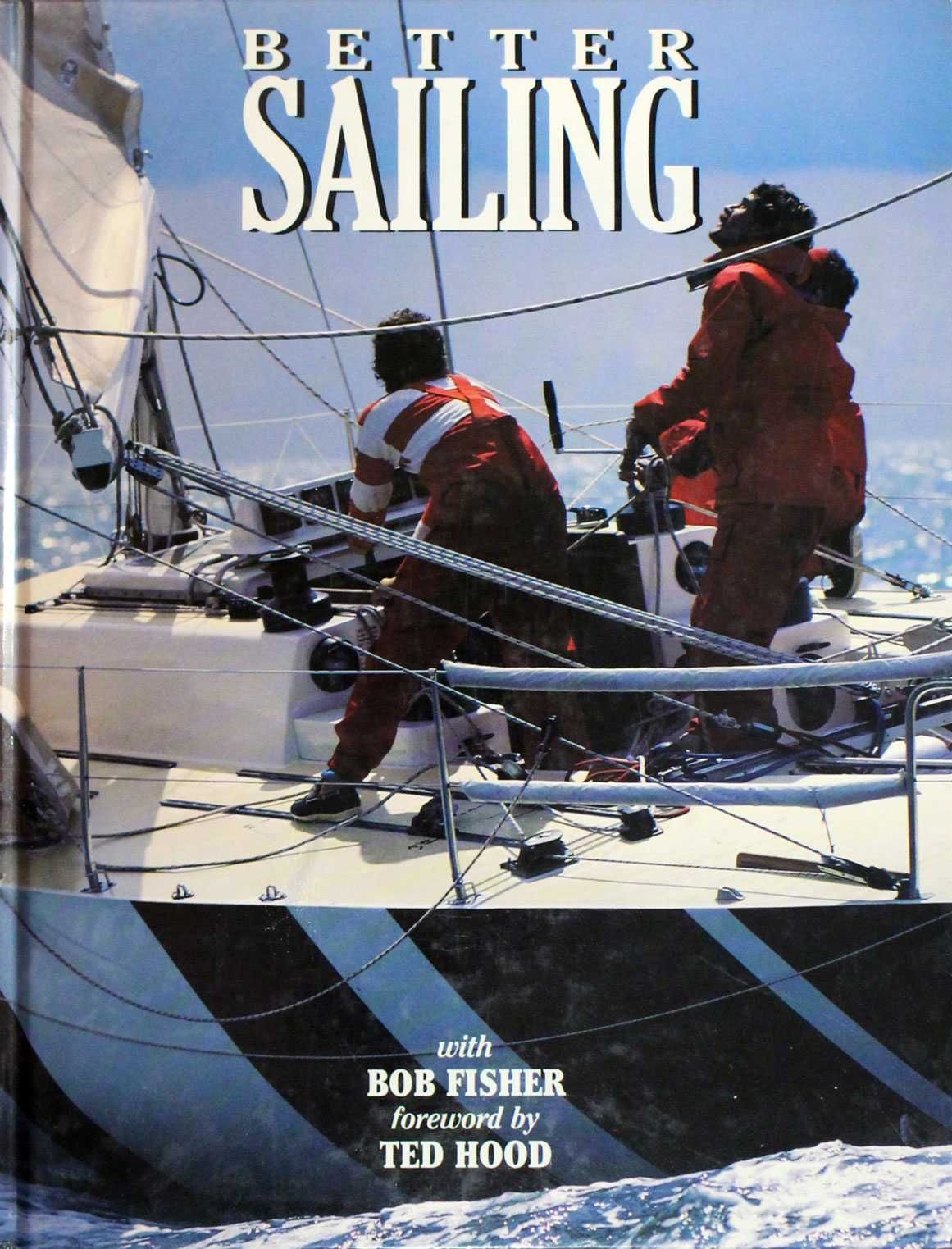 Better Sailing •  Bob Fisher