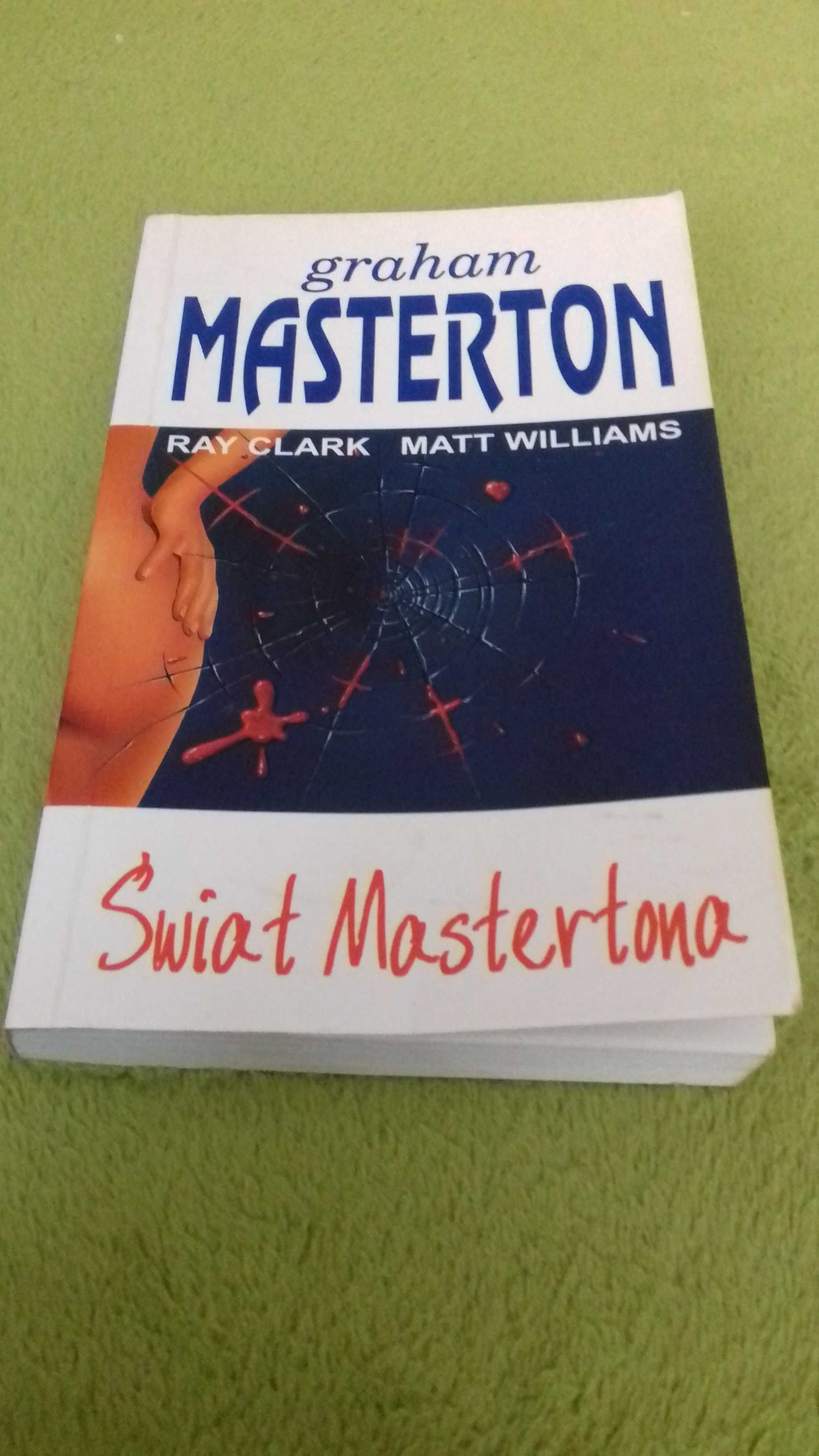 ŚWIAT MASTERTONA - Graham Masterton  Ray Clark  Matt Williams