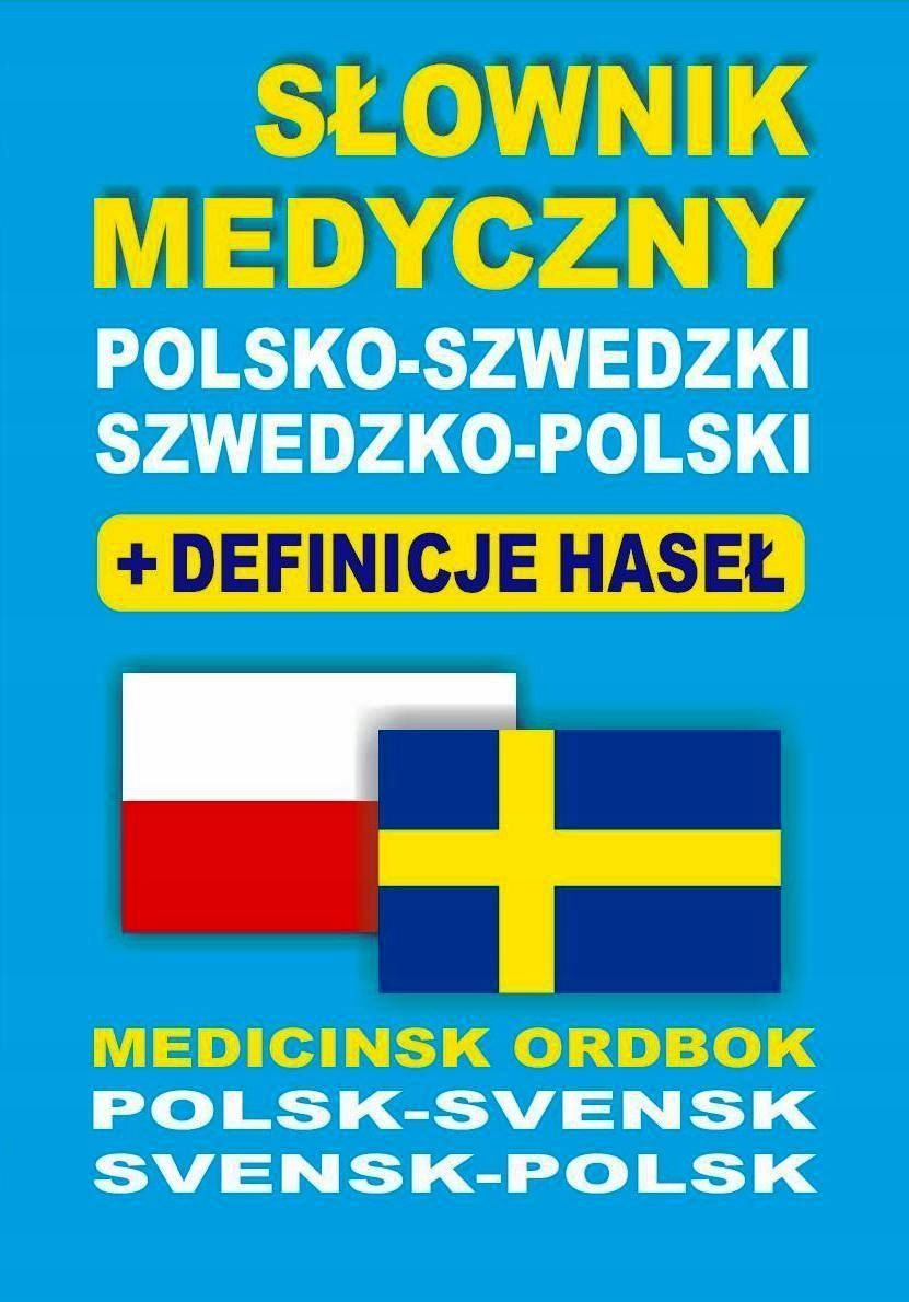 Słownik Medyczny Polsko-szwedzki Szwedzko-polski