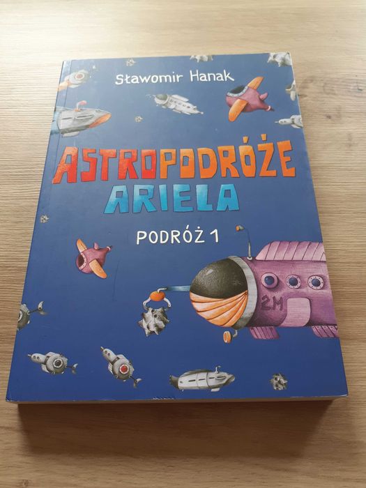 Książka Astropodróże Arliela Podróż 1 Sławomir Hank