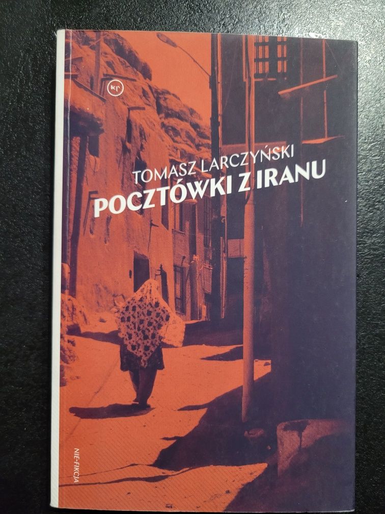 Książka Pocztówki z Iranu, Tomasz Larczyński, nowa