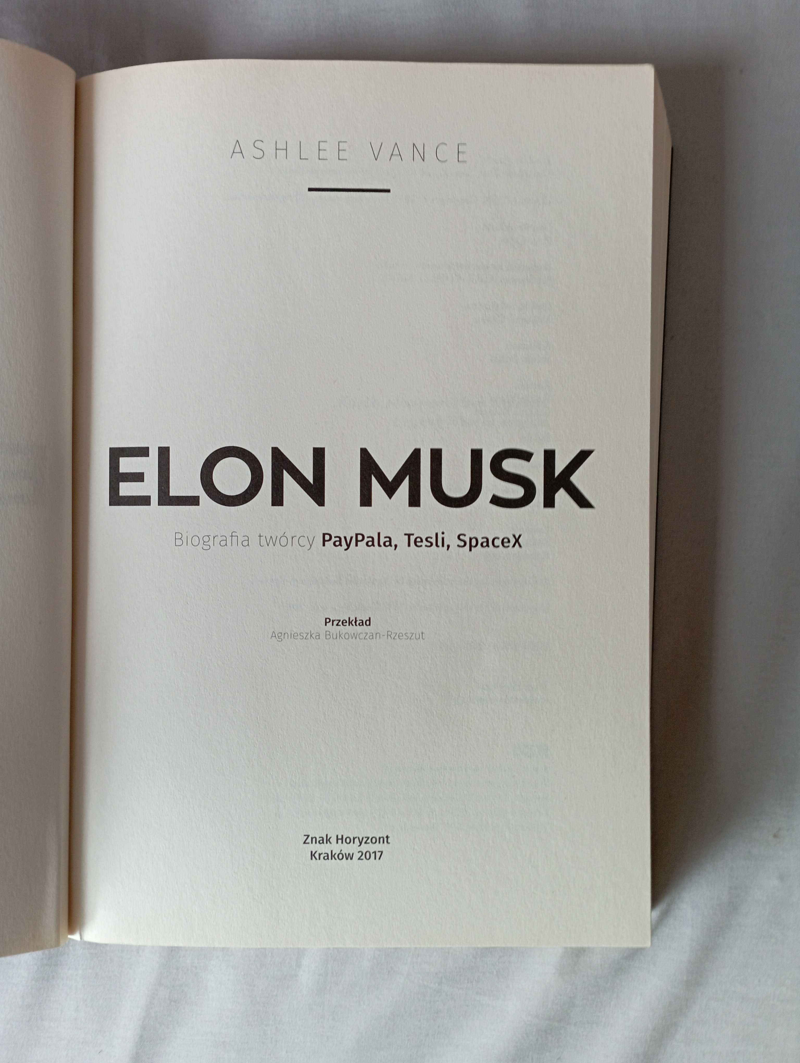 Elon Musk. Biografia twórcy Paypala, Tesli