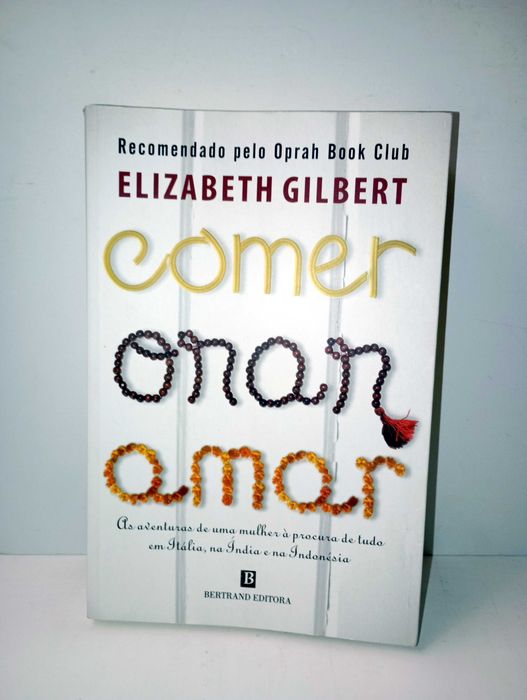 Comer, Orar e Amar