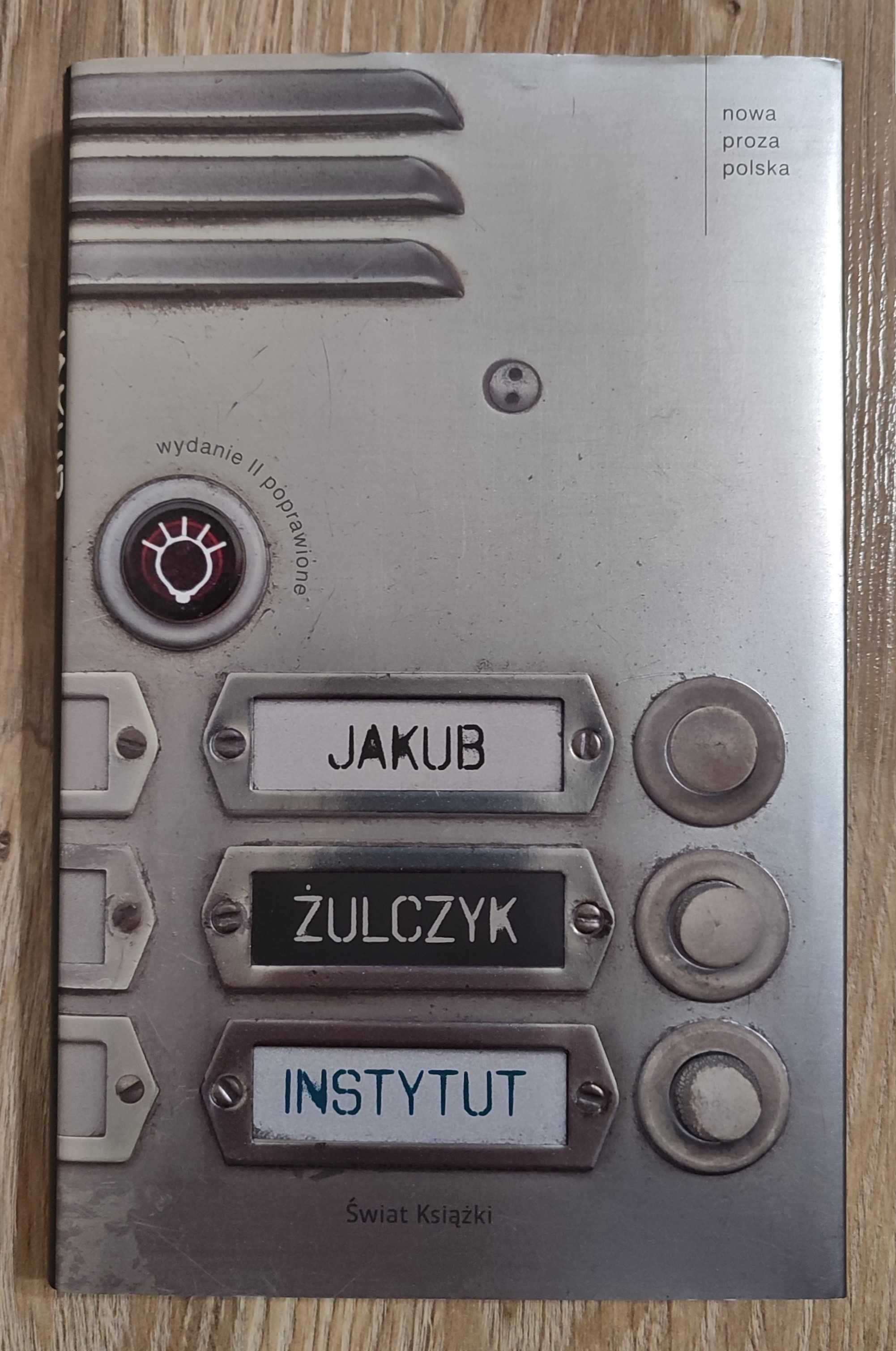 Instytut - Jakub Żulczyk wydanie II kryminał książka