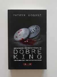 Dobre kino - Patryk Bogusz