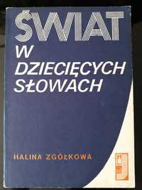 Świat w dziecięcych słowach, Halina Zgółkowa