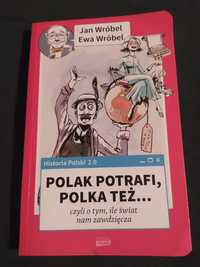 Polak potrafi, polka też...