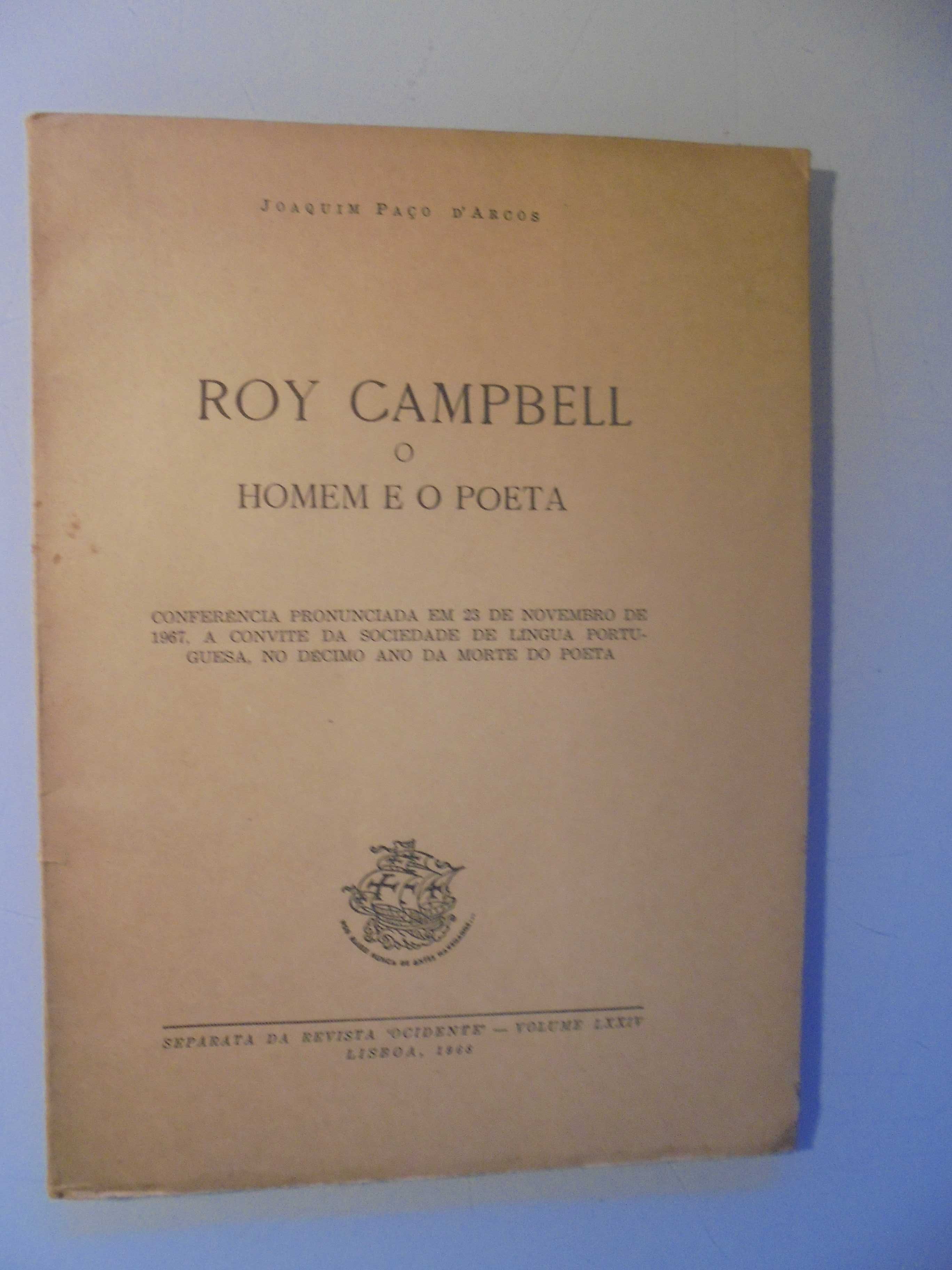 Arcos (Joaquim P´);Roy Campbell-O Homem e o Poeta