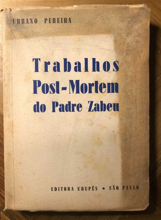 Livro “Trabalhos Post-Mortem do Padre Zabeu - 1946