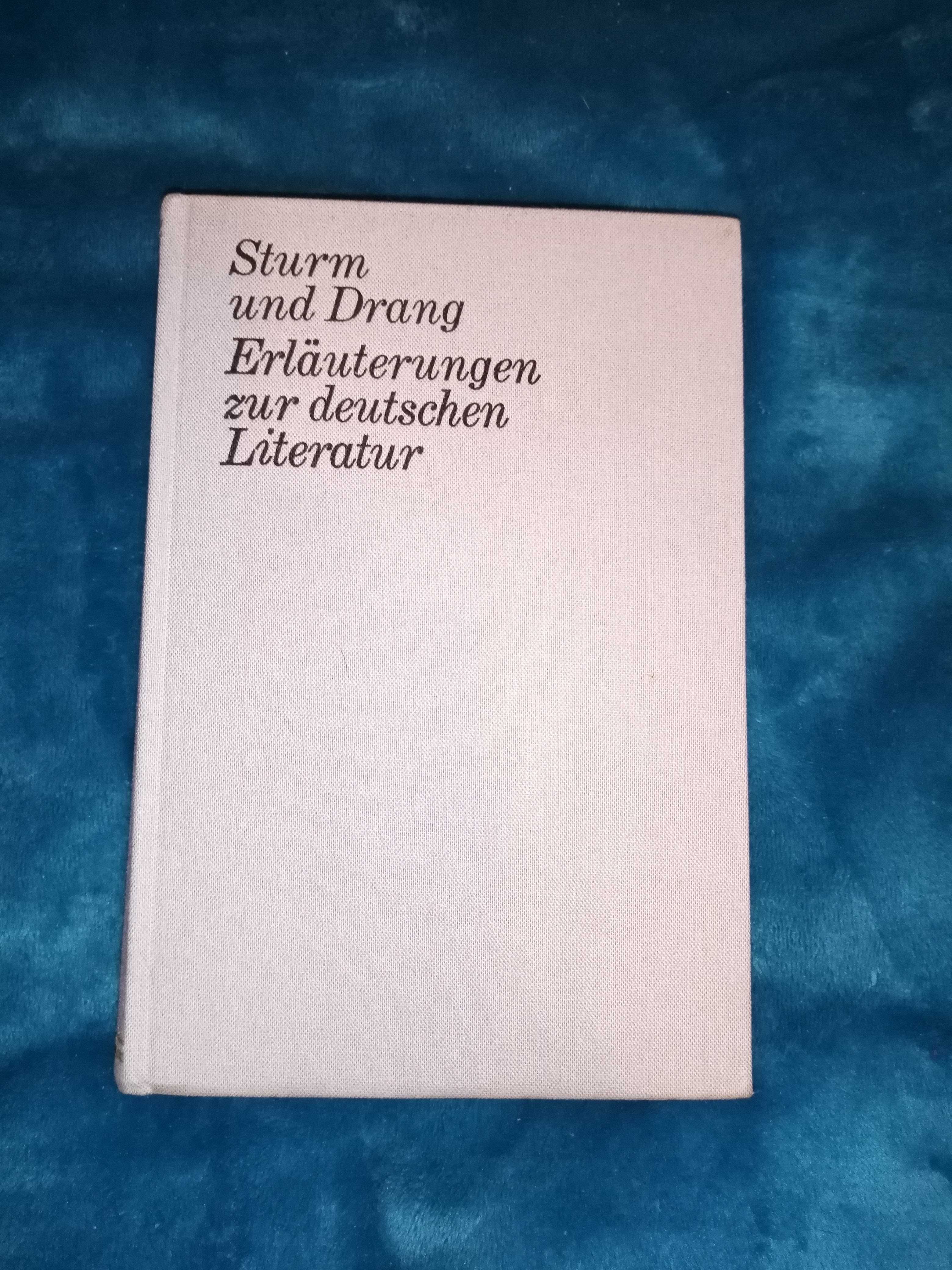 Sturm und Drang Erläuterungen zur deutschen Literatur