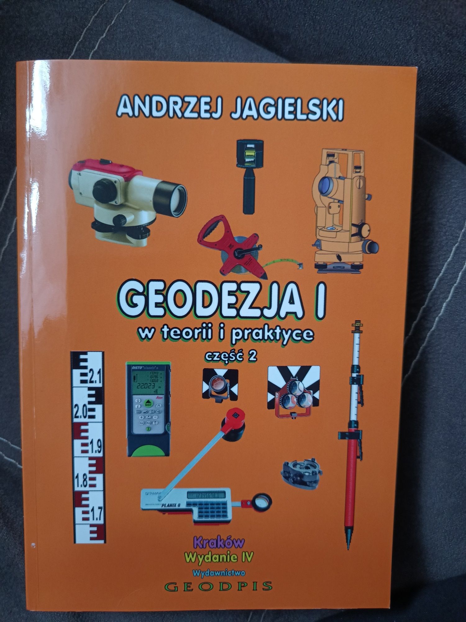 Geodezja I w teorii i praktyce cz 2. Wydanie Andrzej Jagielski