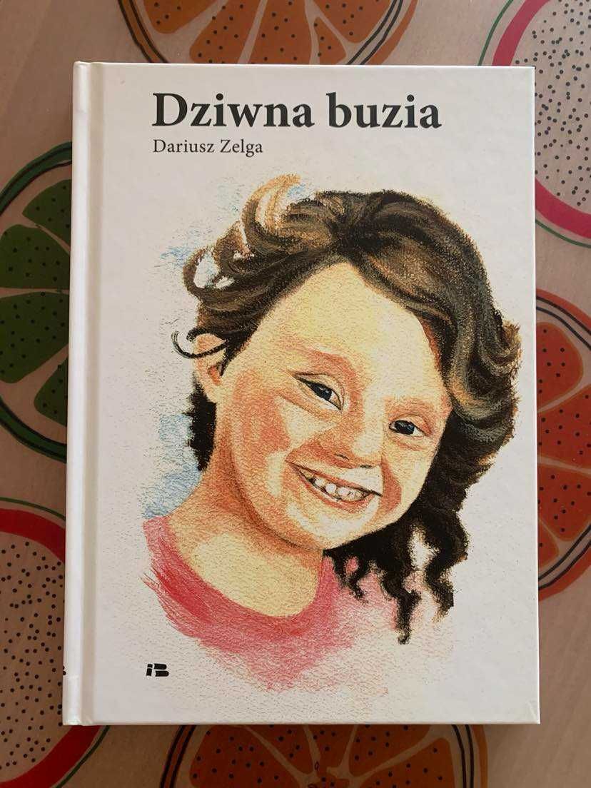 Książeczka dla dzieci Dziwna buzia DARIUSZ ZELGA