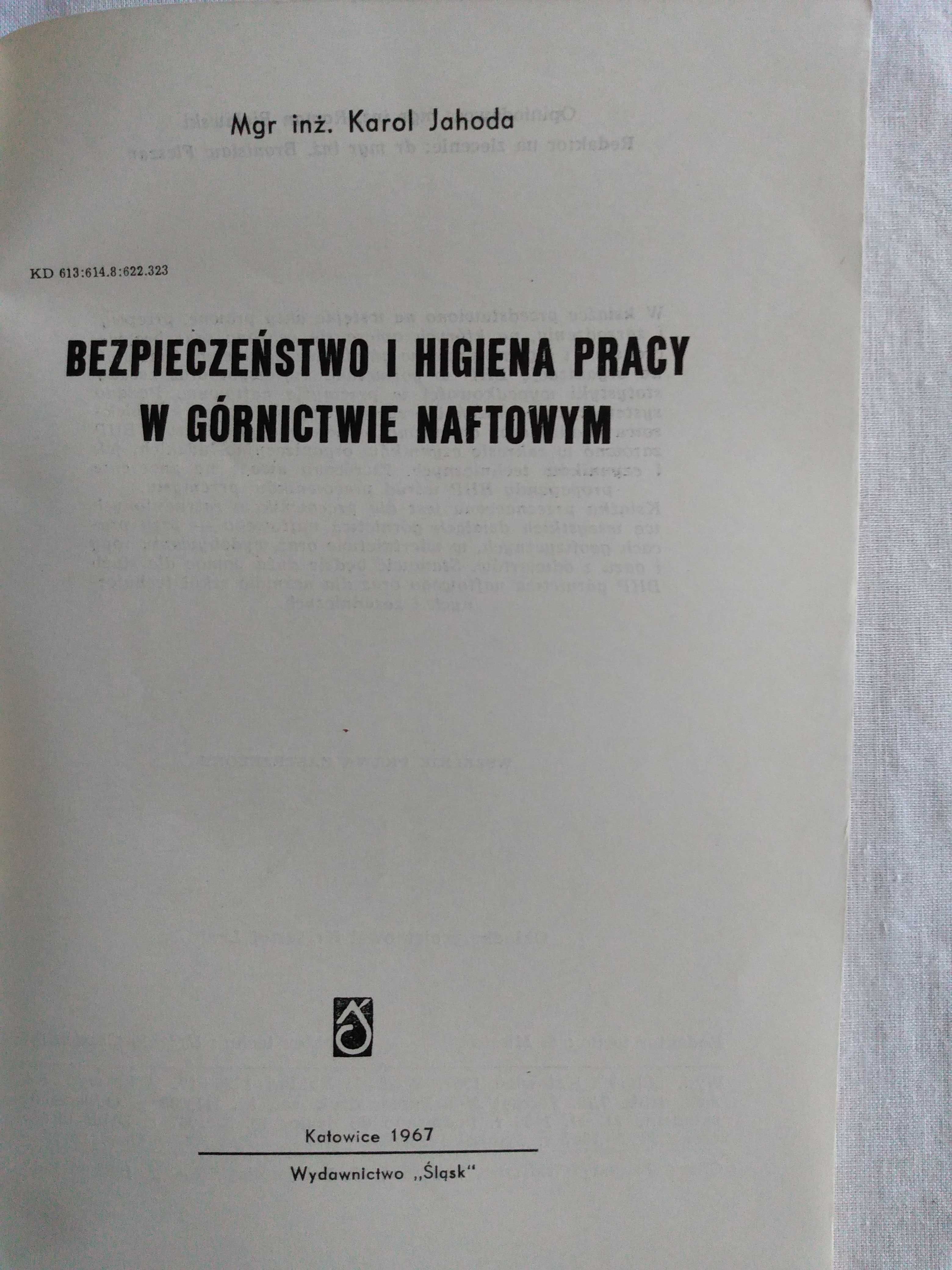 "BHP.Bezpieczeństwo i higiena pracy w górnictwie naftowym"Karol Jahoda