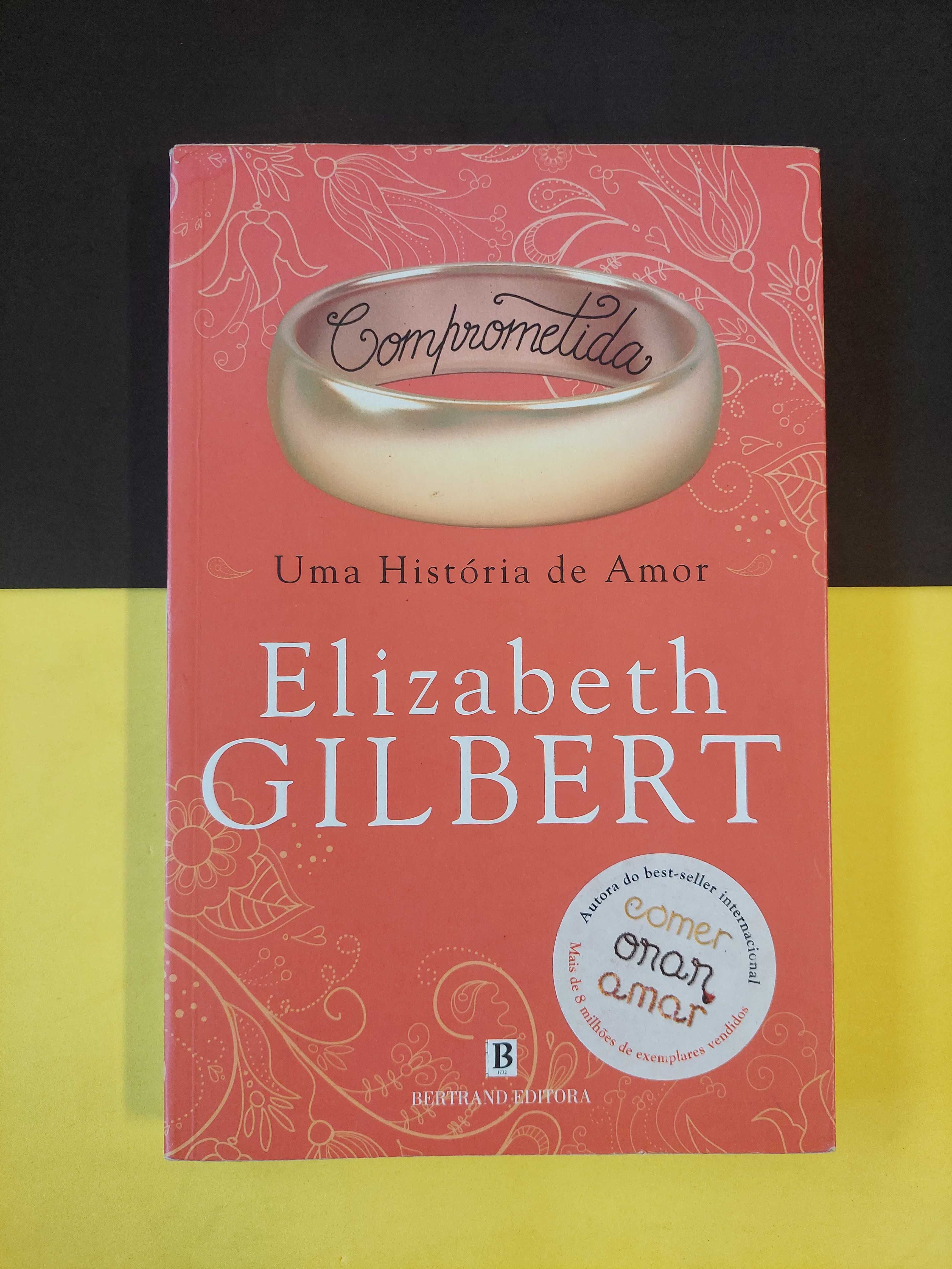 Elizabeth Gilbert - Comprometida