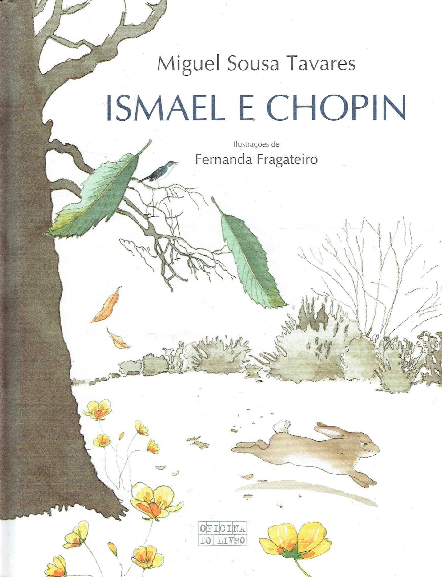 4228

Ismael e Chopin
de Miguel Sousa Tavares