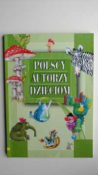 Polscy autorzy dzieciom - wiersz i opowiadania