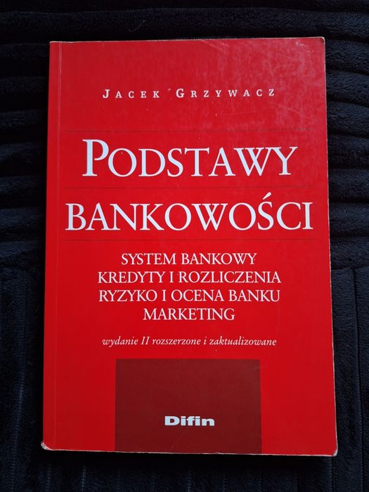 Podstawy Bankowości. Jacek Grzywacz