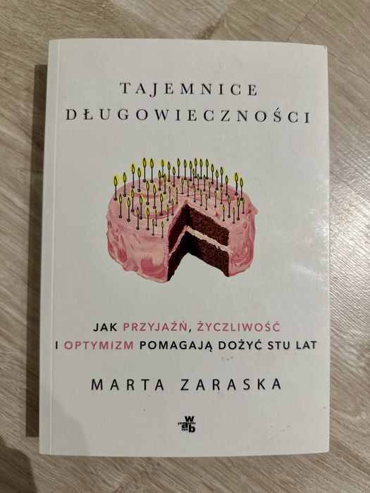 „Tajemnice długowieczności” Marta Zaraska