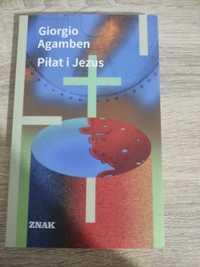 Giorgio Agamben Piłat i Jezus