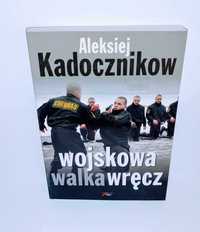 Kadocznikow - Wojskowa walka wręcz