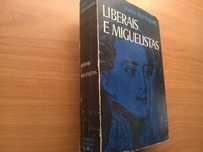 Liberais e Miguelistas - Mário Domingues