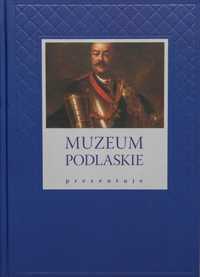 Muzeum Podlaskie Malarstwo Rzeźba Ikony Judaica Szkło Tkaniny Ceramika