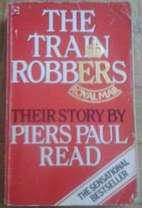 The train robbers. Their story by Paul Read.