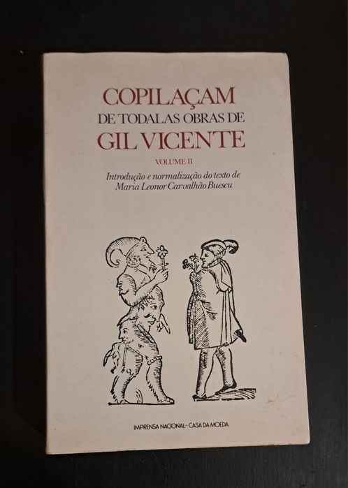 "Compilaçam de todalas obras de Gil Vicente"
Volume 2 novo
20 euros