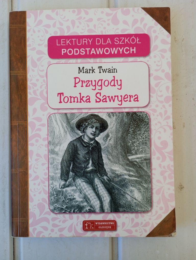 Mark Twain " Przygody Tomka Sawyera"
