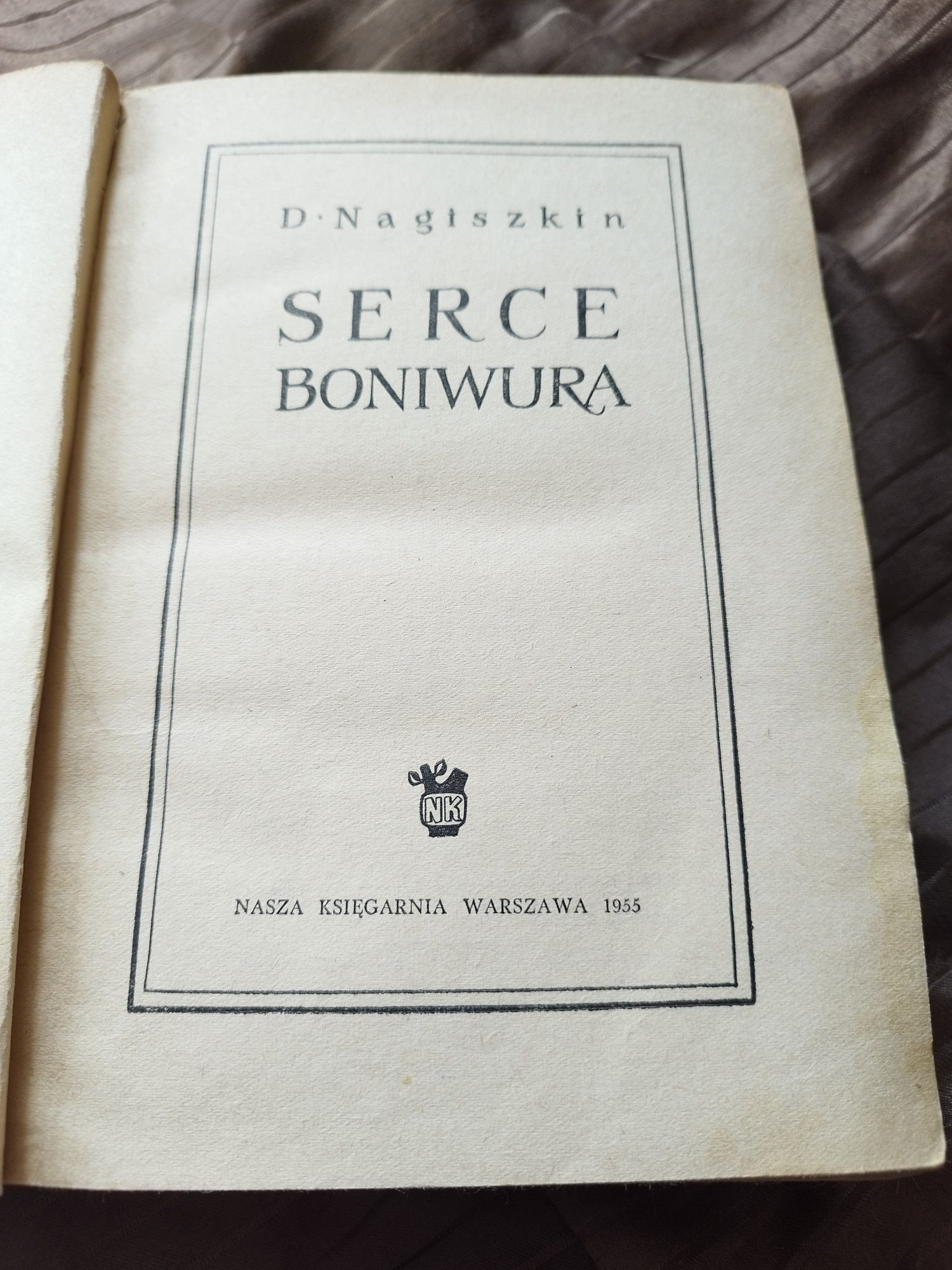 Dimitr Nagiszkin ,,Serce Boniwura'' wydanie 1955 r.