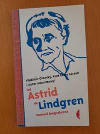 Od Astrid do Lindgren. Opowieść o życiu i twórczości