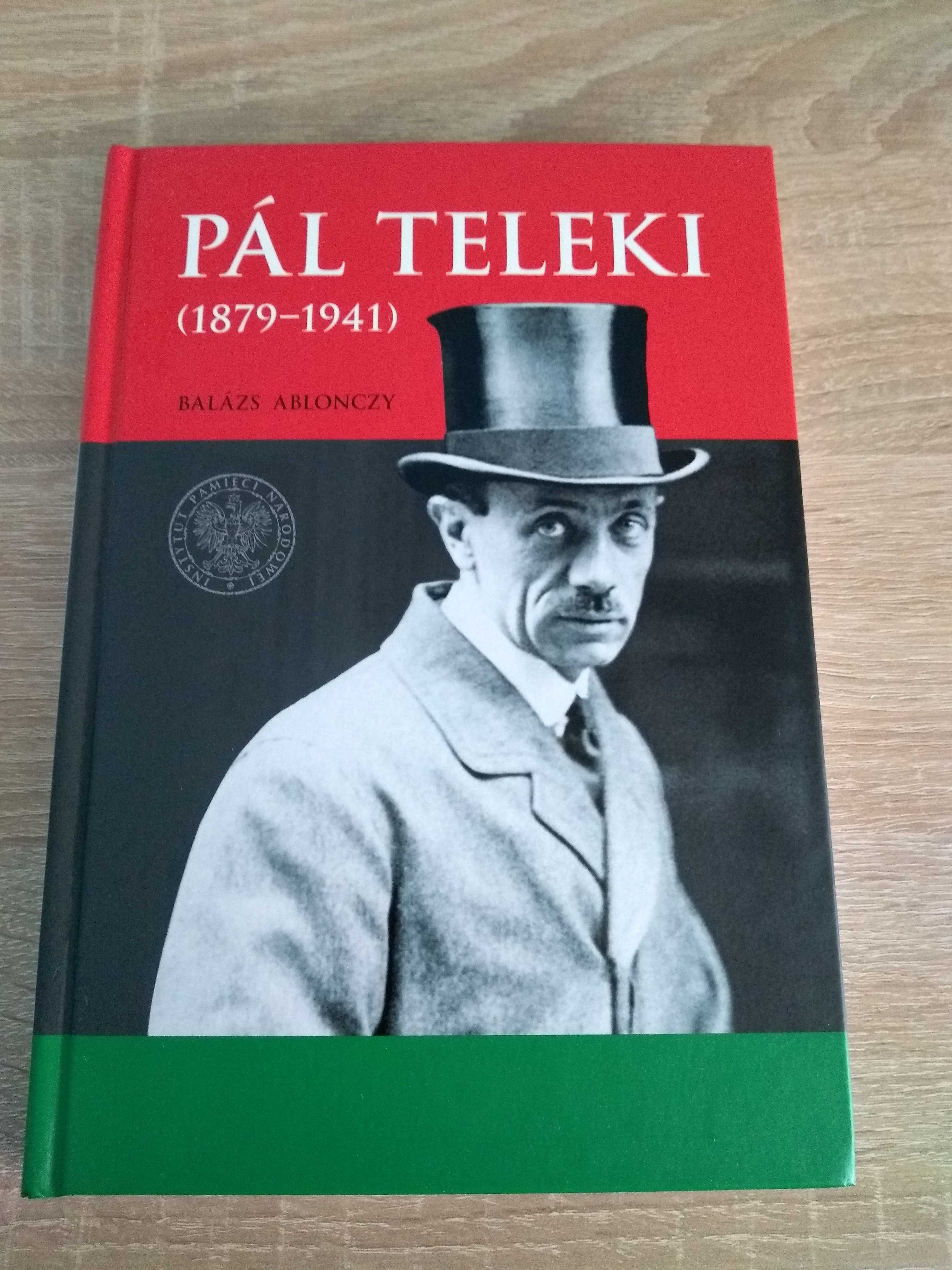 Pal Teleki (1879 - 1941), Balazs Ablonczy