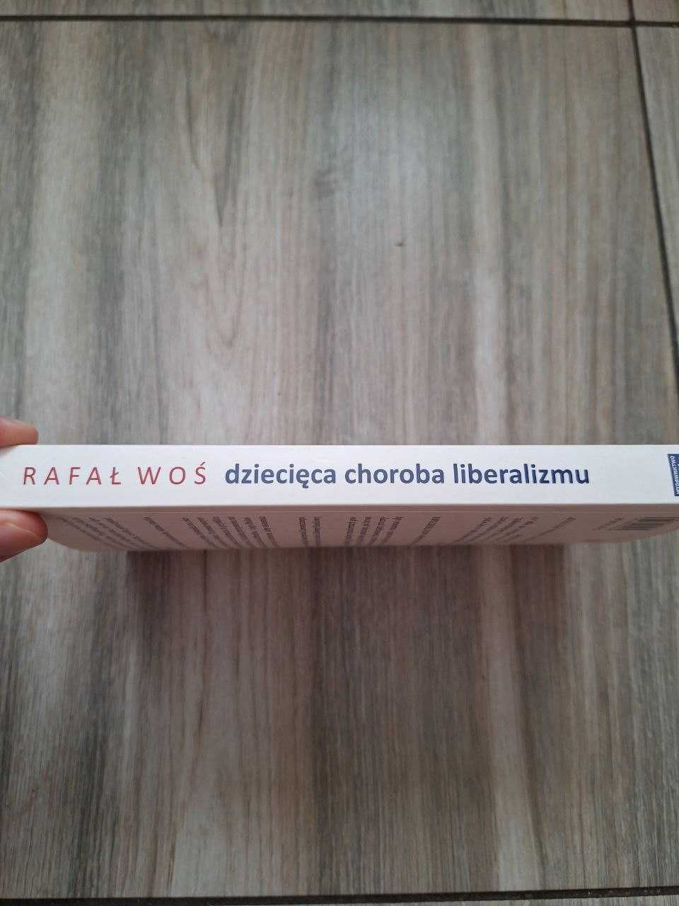 Dziecięca choroba liberalizmu Rafał Woś 2014 rok