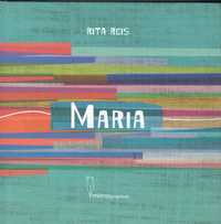 14671

Maria, 
de Rita Reis