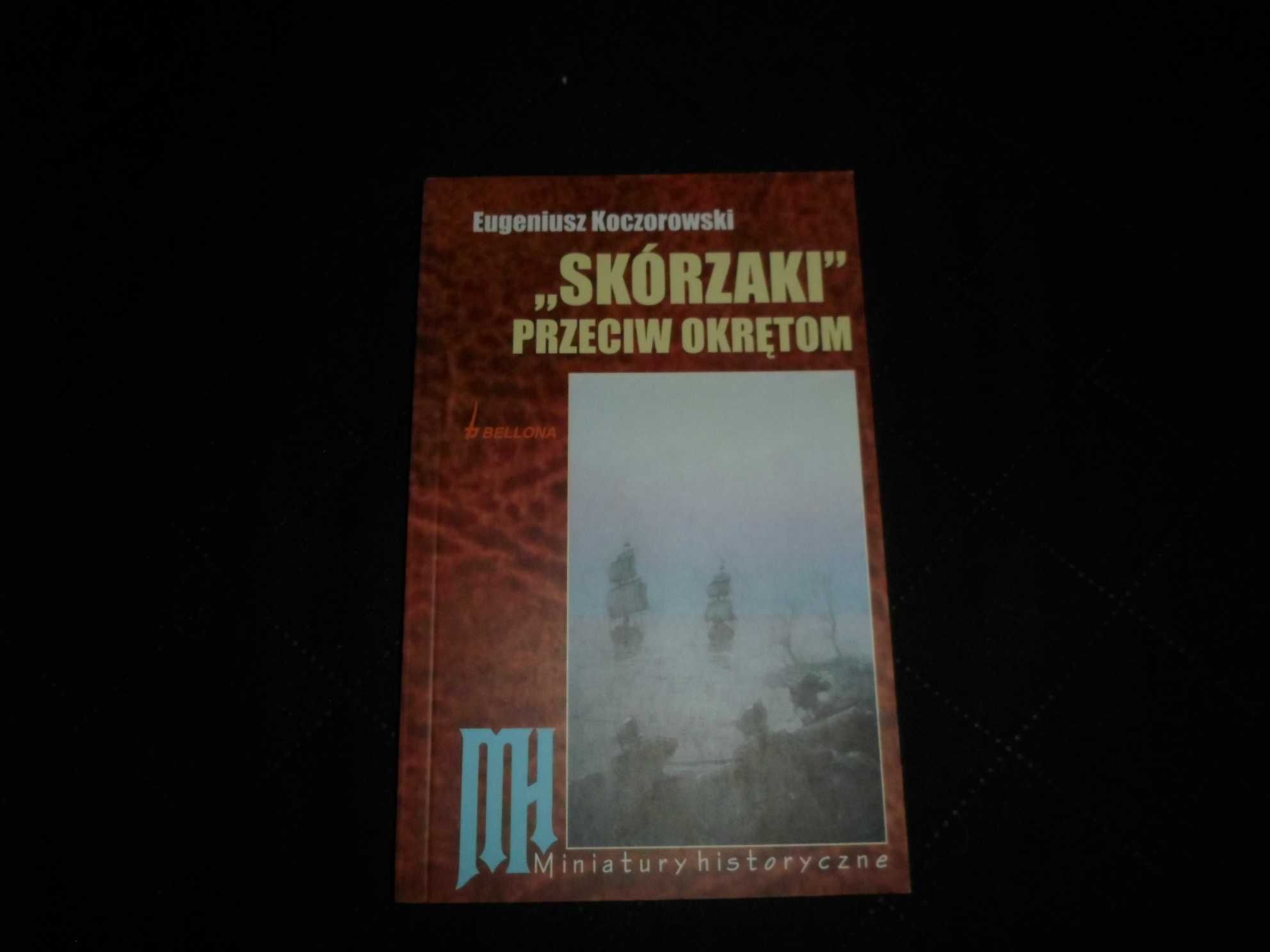 Eugeniusz Koczorowski - "Skórzaki" przeciw okrętom Przy latarni na Wiś
