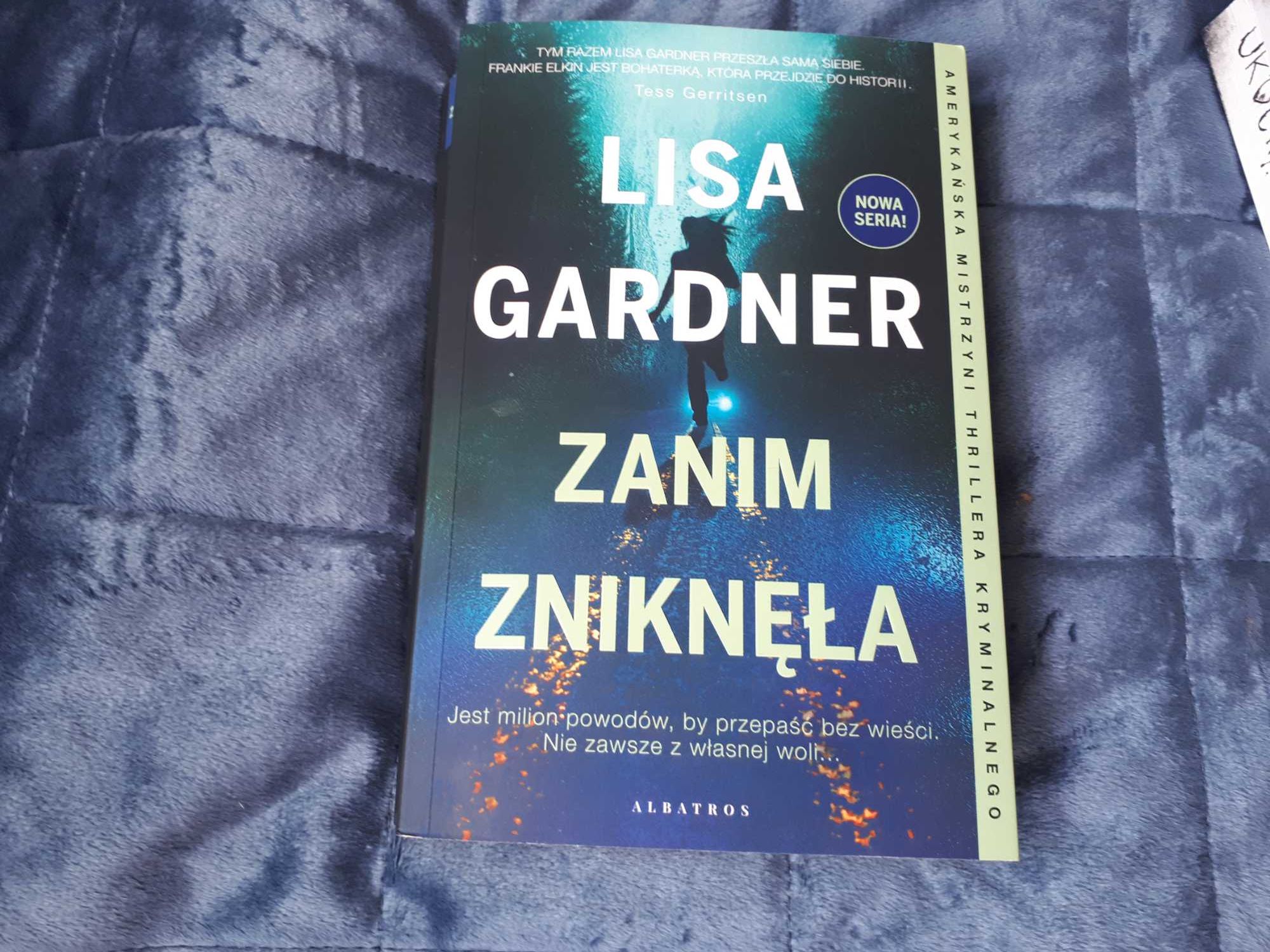 Lisa Gardner  "Zanim zniknęła"