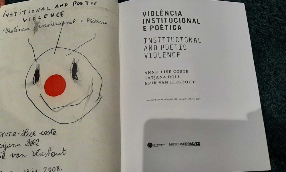 Violência Institucional e Poética Lieshout, Anne-Lise Coste e Tatjana