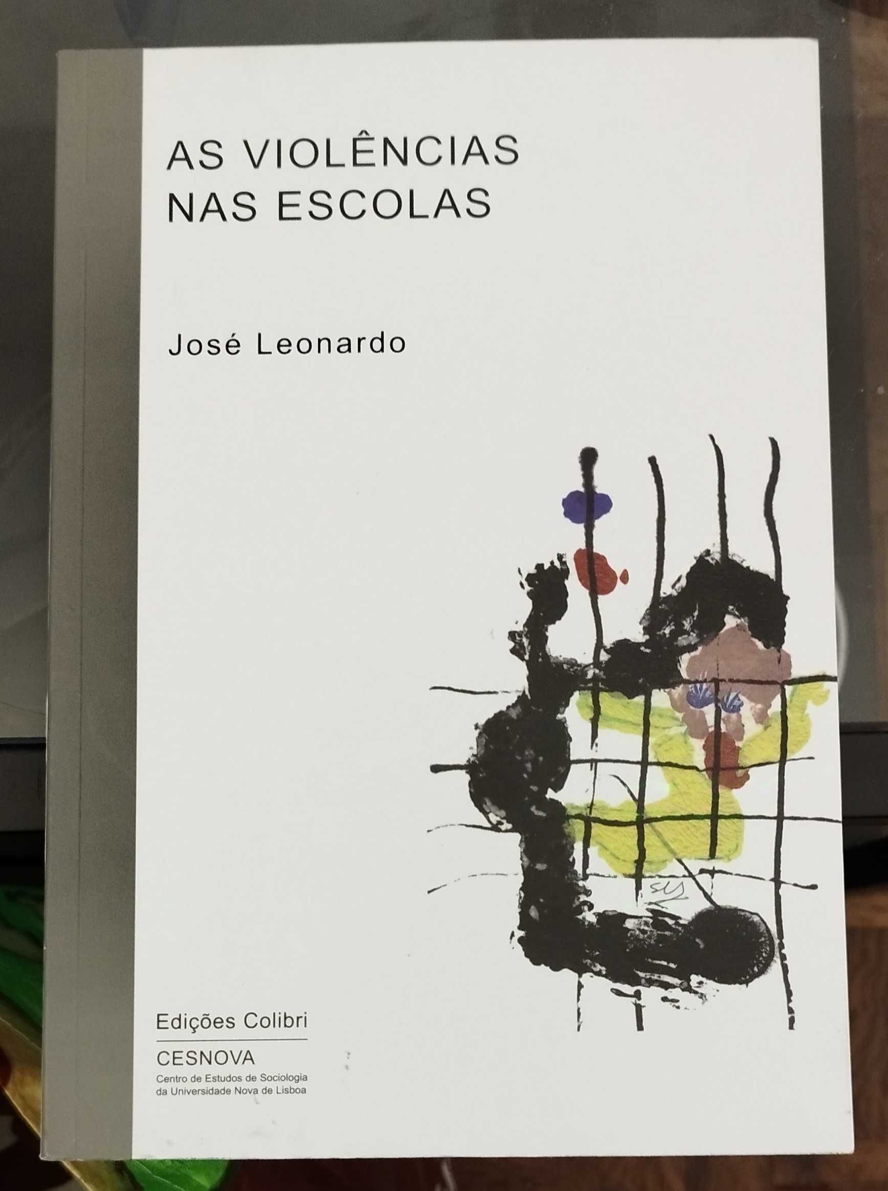 As Violência nas Escolas, José Leonardo