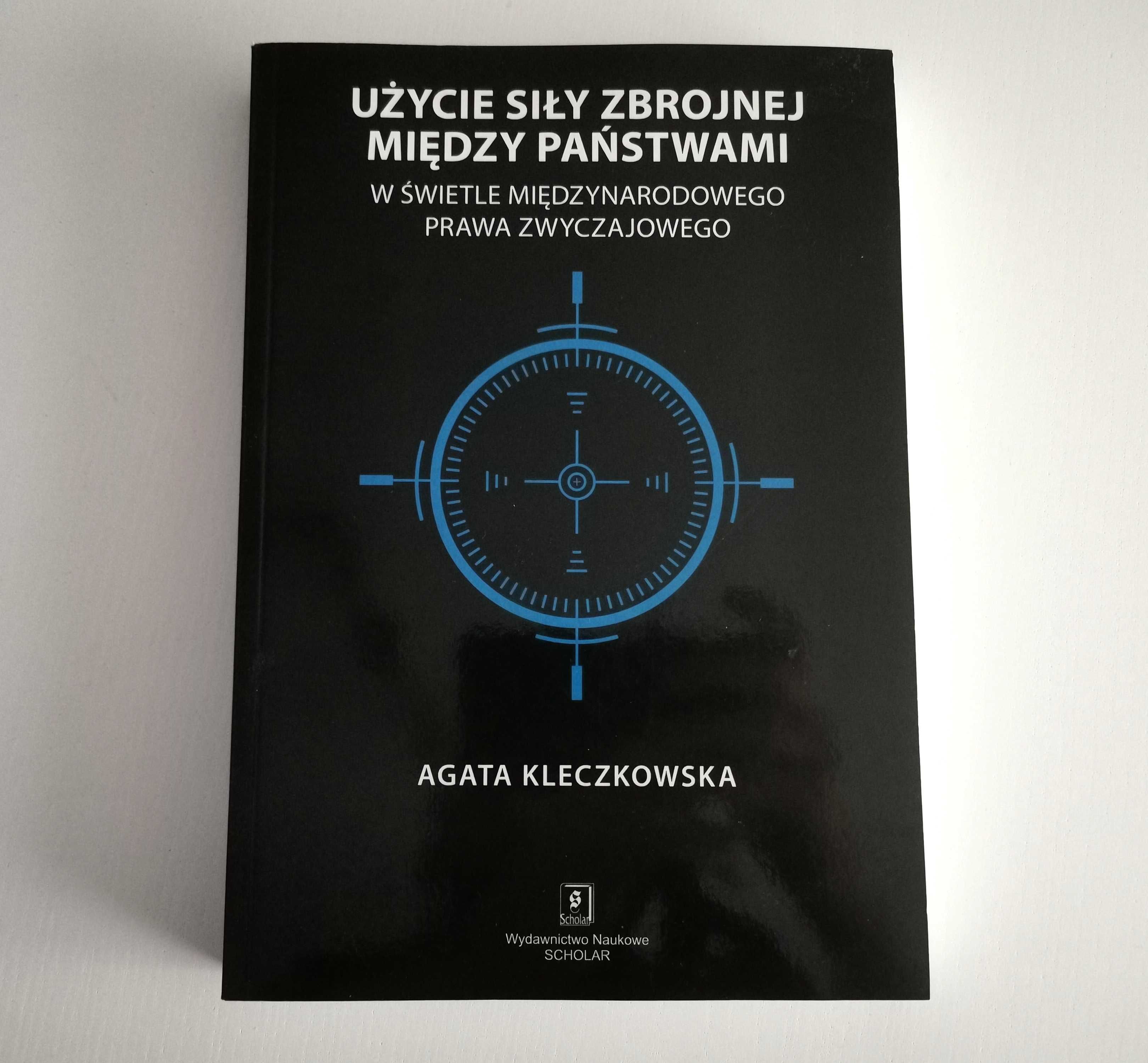 "Użycie siły zbrojnej między państwami w świetle ..."A. Kleczkowska