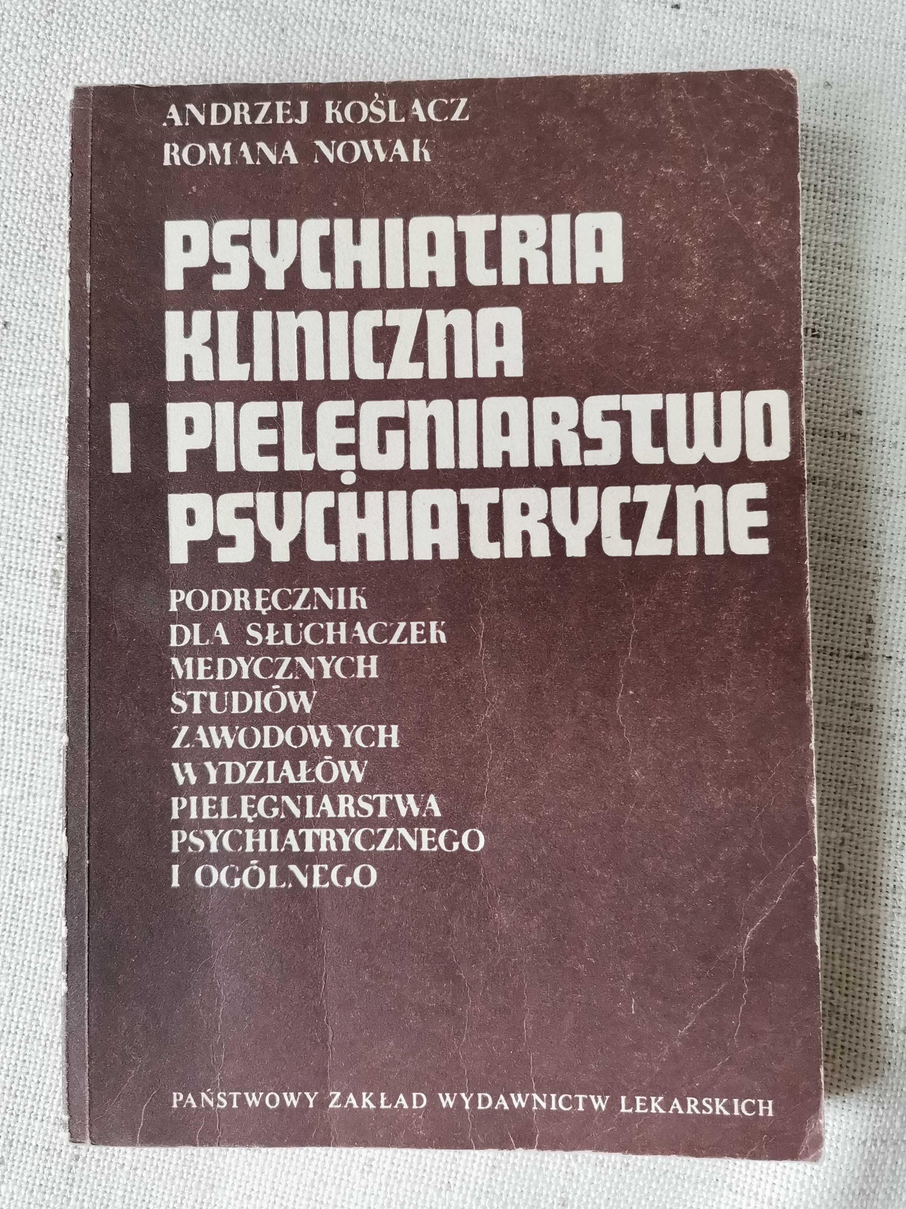 Psychiatria kliniczna i pielęgniarstwo psychiatryczne