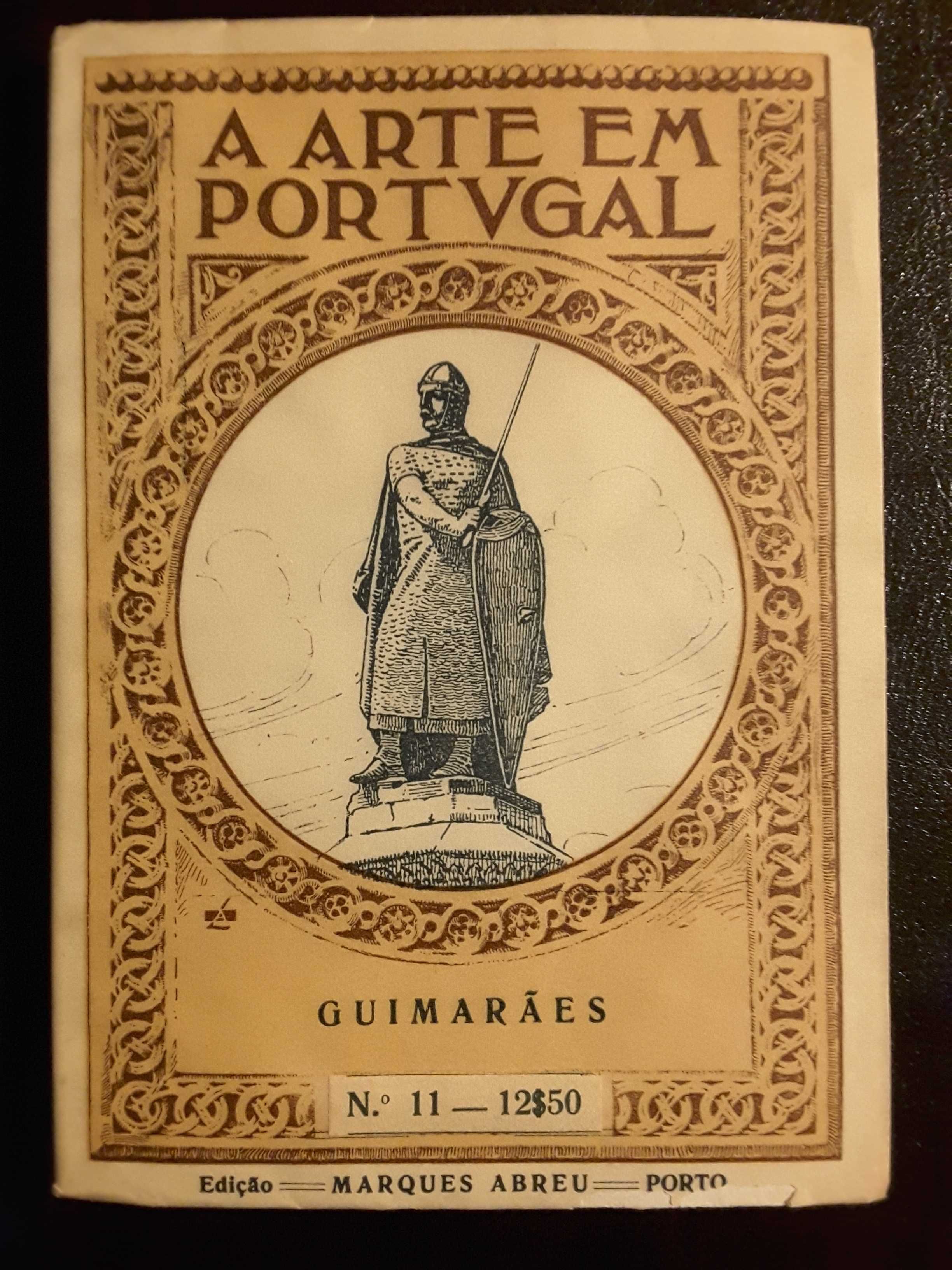 A Arte em Portugal: Coimbra (1929) - Guimarães Monumental (1930)