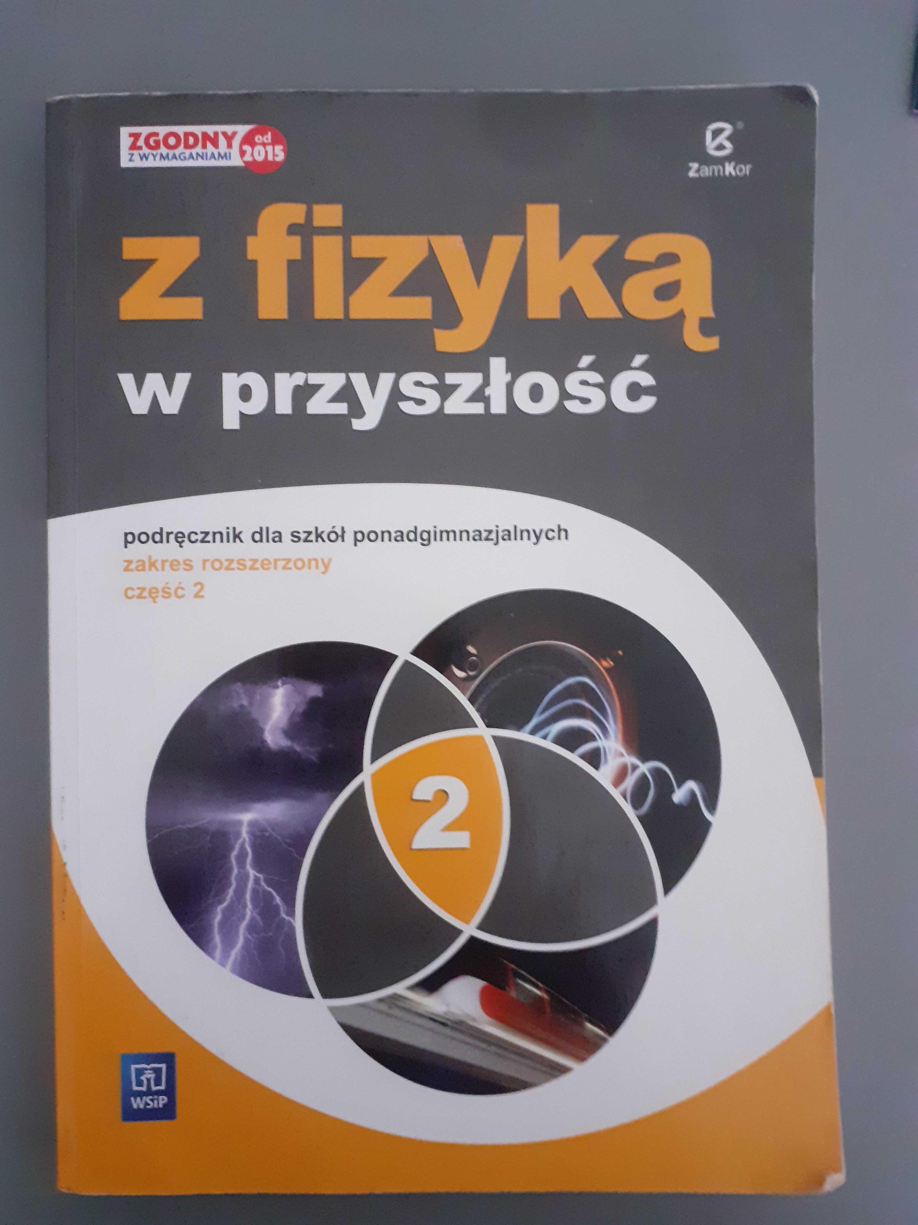 Z fizyką w przyszłość cz. 2 | Fizyka