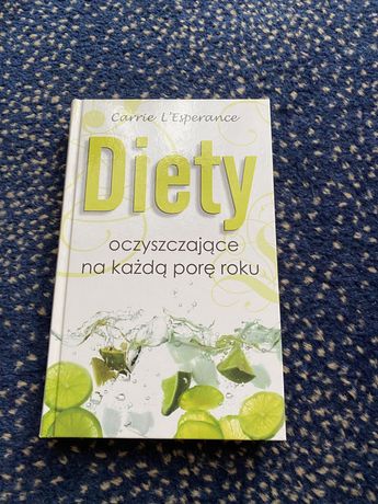 Diety oczyszczające na każdą porę roku Autor Carrie l'Esprance 2008