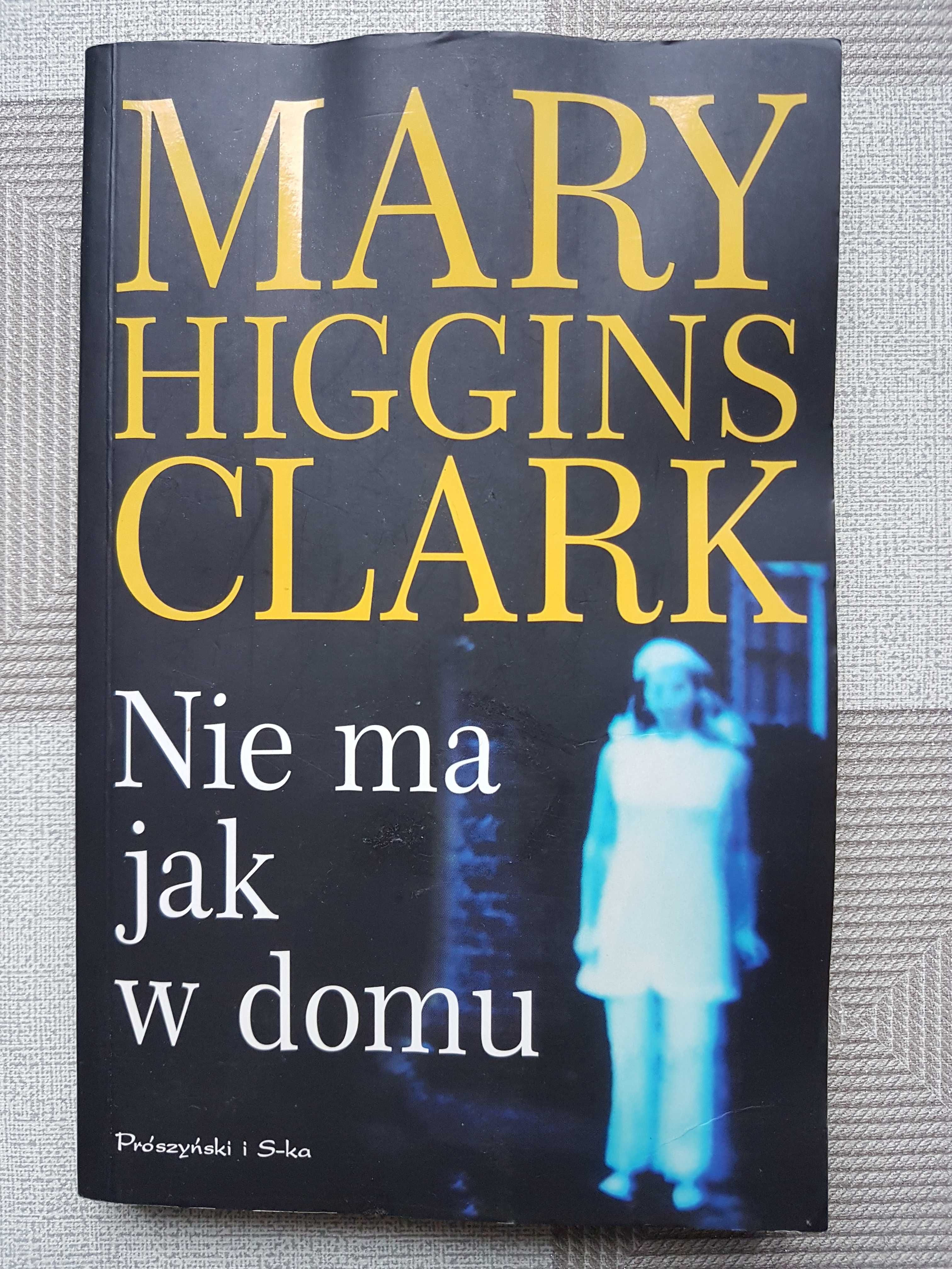 Nie ma jak  domu - Mary Higgins Clark